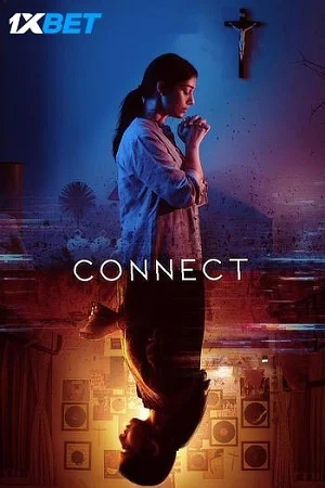 Download Connect (2022) [Hindi-ORG-Line] Full Movie WEB-DL 480p [300MB] | 720p [850MB] | 1080p [2GB] –