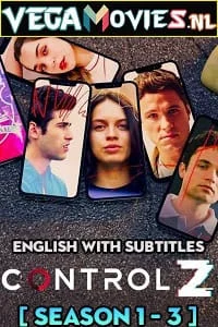 Download Control Z (Season 1 – 3) Netflix English with Subtitles Complete WEB Series WEB-DL 720p [300MB] –