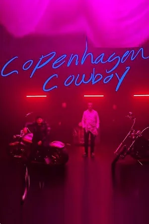 Download Copenhagen Cowboy (2023) Season 1 Dual Audio {Hindi-English} 720p | 1080p WEB-DL –