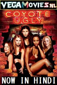 Download Coyote Ugly (2000) Dual Audio {Hindi-English} 480p [300MB] | 720p [850MB] –