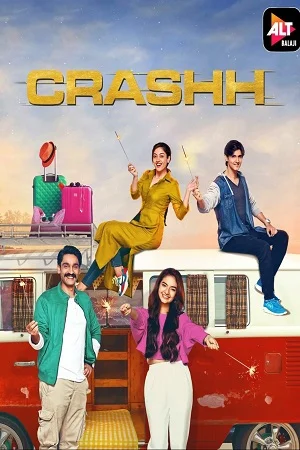 Download Crashh (2021) Season 1 Hindi Complete ALTBalaji WEB Series 480p [70MB] | 720p [170MB] WEB-DL –