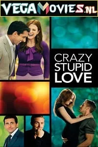 Download Crazy Stupid Love (2011) Dual Audio {Hindi-English} 480p [400MB] | 720p [1GB] | 1080p [4GB] –