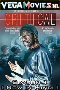 Download Critical (2015) Season 1 Complete [Hindi Dubbed] WEB Series 480p | 720p WEB-DL –