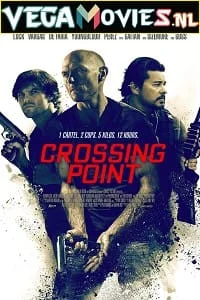 Download Crossing Point (2016) Dual Audio {Hindi-English} 480p [300MB] | 720p [800MB] | 1080p [1.5GB] –