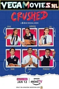 Download Crushed (2022) Season 1 Hindi Complete Amazon MiniTV WEB Series 480p [80MB] | 720p [200MB] WEB-DL –