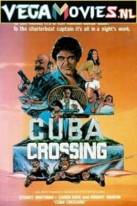 Download Cuba Crossing (1980) Dual Audio {Hindi-English} 480p [350MB] | 720p [1.3GB] –