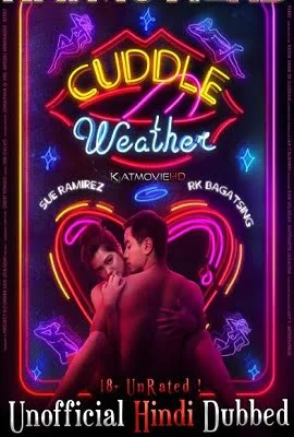 Download [18+] Cuddle Weather (2019) Dual Audio {Hindi-English} 480p [300MB] | 720p [800MB] –