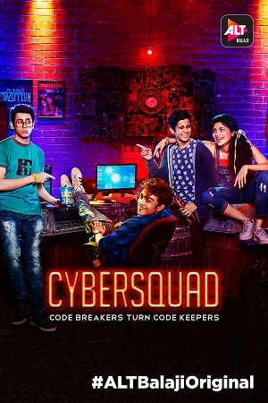 Download CyberSquad (Season 1) Complete Hindi ALTBalaji Web Series 480p [800MB] | 720p [1.7GB] –