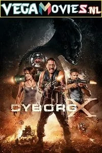 Download Cyborg X (2016) Dual Audio [Hindi-English] BluRay 480p [330MB] | 720p [900MB] –