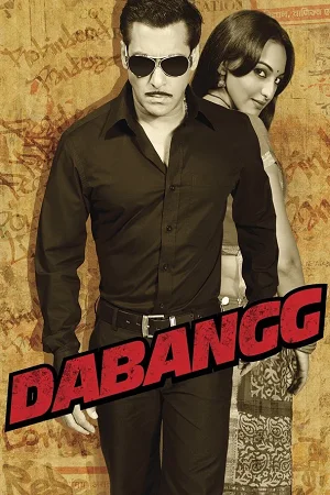 Download Dabangg (2010) Hindi Full Movie 480p [350MB] | 720p [1.1GB] | 1080p [3.7GB] –