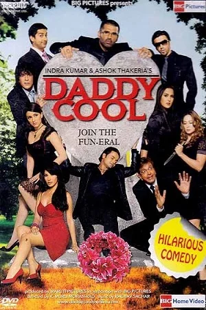 Download Daddy Cool (2009) Hindi Full Movie 480p [300MB] | 720p [900MB] –