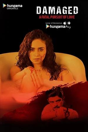 Download Damaged (2018) Season 1 Hindi Complete Hungama Play Originals WEB Series 480p [900MB] | 720p [1.8GB] HDRip –