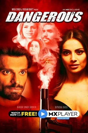 Download Dangerous (2020) Season 1 Hindi Complete MX Original WEB Series 480p | 720p HD –