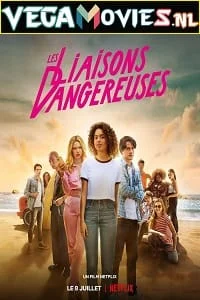 Download Dangerous Liaisons – Netflix Original (2022) Dual Audio {Hindi-English} 480p [350MB] | 720p [1.2GB] | 1080p [3GB] –