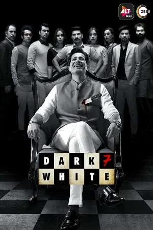 Download Dark 7 White (2020) Season 1 Hindi Complete ZEE5 WEB Series 480p | 720p WEB-DL –