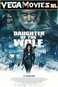 Download Daughter of the Wolf (2019) Dual Audio {Hindi-English} 480p [300MB] | 720p [900MB] | 1080p [1.8GB] –