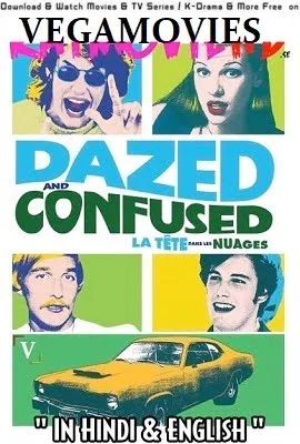 Download Dazed and Confused (1993) Dual Audio {Hindi-English} 480p [350MB] | 720p [1GB] | 1080p [2GB] –