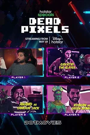 Download Dead Pixels (Season 1) Hindi Hotstar Special Complete Web Series 480p | 720p | 1080p WEB-DL –