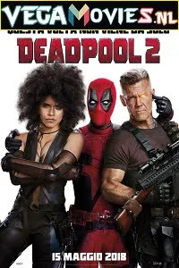 Download Deadpool 2 (2018) Dual Audio {Hindi-English} With [Extended Super Cut Version] 480p [450MB] | 720p [1.2GB] | 1080p [3.2GB] –