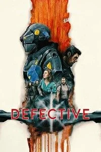 Download Defective (2017) Dual Audio {Hindi-English} 480p [400MB] | 720p [1GB] –