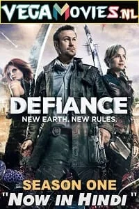 Download Defiance (2013) Season 1 Hindi Dubbed 480p [130MB] | 720p [300MB] WEB-DL –