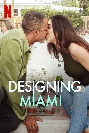 Download Designing Miami (2022) Season 1 Dual Audio {Hindi-English} 480p | 720p WEB-DL –