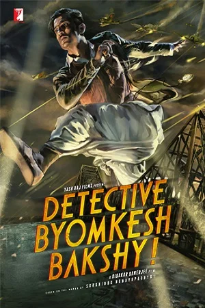 Download Detective Byomkesh Bakshy (2017) Hindi Full Movie 480p [350MB] | 720p [1.2GB] –