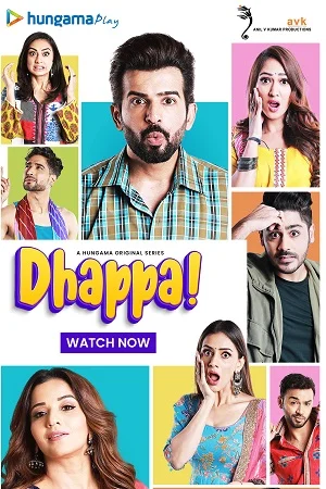 Download Dhappa (2022) Season 1 Hindi Complete Hungama WEB Series 480p | 720p | 1080p HDRip –