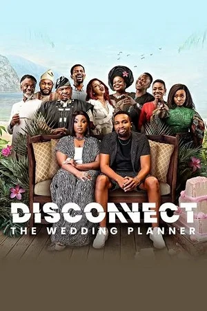 Download Disconnect: The Wedding Planner (2023) WEB-DL {English With Subtitles} Full Movie 480p [350MB] | 720p [900MB] | 1080p [2.2GB] –