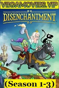 Download Disenchantment (Season 1-4) Hindi Dubbed Complete Netflix WEB Series 480p | 720p HDRip –