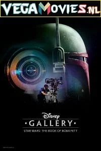 Download Disney Gallery: Star Wars: The Book of Boba Fett (2022) Season 1 [Episode 01 ADDED] 720p [300MB] WEB-DL –