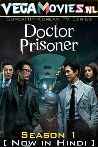 Download Doctor Prisoner (2019) Season 1 [ORG Hindi Dubbed] 480p | 720p WEB-DL –