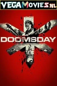 Download Doomsday (2008) Dual Audio {Hindi-English} 480p [400MB] | 720p [800MB] | 1080p [1.7GB] –