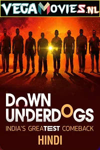 Download Down Underdogs (2022) Season 1 Complete Hindi WEB Series 480p [650MB] | 720p [1.3GB] HDRip –