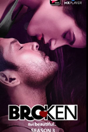 Download Broken But Beautiful (2021) Season 3 Hindi Complete ALTBalaji WEB Series 480p & 720p –