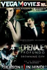 Download Drowning City (2010) Season 1 Hindi Dubbed Complete WEB Series 480p | 720p WEB-DL –