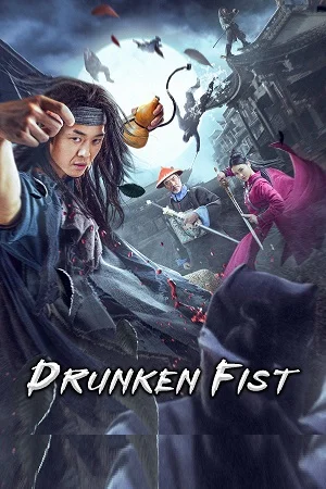 Download Drunken Fist (2021) WEB-DL Dual Audio {Hindi-Chinese} 480p [300MB] | 720p [750MB] | 1080p [1.5GB] –