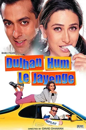 Download Dulhan Hum Le Jayenge (2000) Hindi Full Movie WebRip 480p [350MB] | 720p [1GB] | 1080p [4GB] –