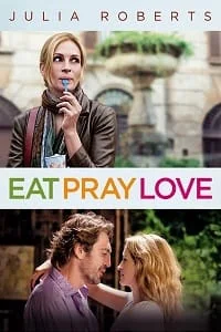 Download Eat Pray Love (2010) Dual Audio [Hindi + English] WeB-DL 480p [500MB] | 720p [1.4GB] | 1080p [2.8GB] –