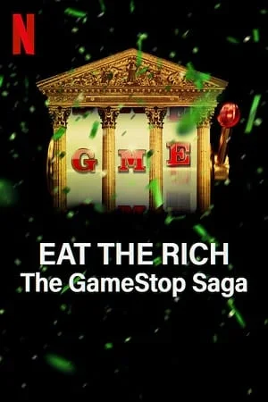 Download Eat the Rich: The GameStop Saga – Netflix Original (2022) Season 1 Dual Audio {Hindi-English} 720p HEVC [240MB] WEB-DL –