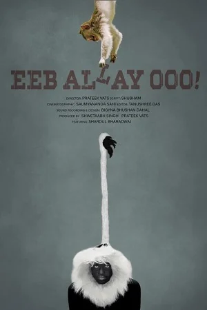 Download Eeb Allay Ooo! (2020) Hindi Full Movie WEB-DL 480p [350MB] | 720p [900MB] | 1080p [2.8GB] –