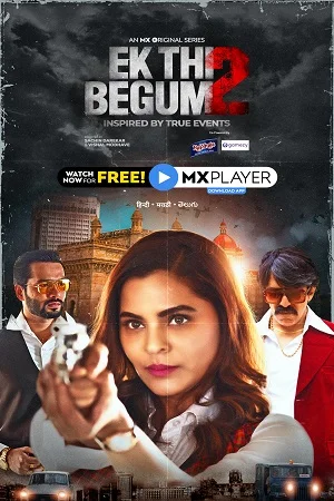 Download Ek Thi Begum (2021) Season 2 Hindi Complete MX Original WEB Series 480p | 720p | 1080p WEB-DL –