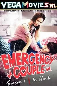 Download Emergency Couple (2014) Season 1 Complete Hindi Dubbed [MX Player] WEB Series 480p | 720p WEB-DL –