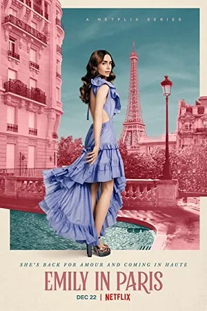 Download Emily in Paris – Netflix Original (Season 1 – 3) Dual Audio {Hindi-English} Complete WEB Series 480p | 720p | 1080p WEB-DL –