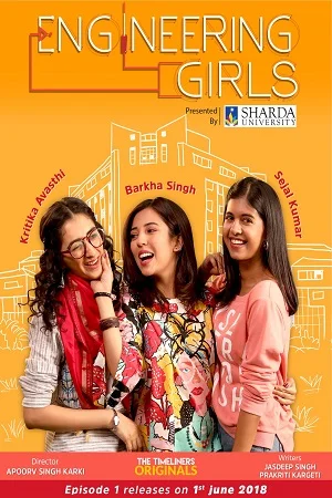 Download Engineering Girls (2018) Season 1 Hindi Complete Netflix WEB Series 480p | 720p HDRip –