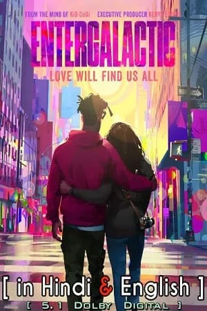 Download Entergalactic (2022) Dual Audio {Hindi-English} 480p [350MB] | 720p [870MB] | 1080p [3GB] –