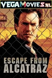 Download Escape from Alcatraz (1979) Dual Audio [Hindi-English] 480p [350MB] | 720p [750MB] –