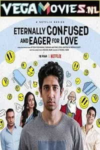 Download Eternally Confused and Eager for Love – Netflix Original (2022) Season 1 Dual Audio {Hindi-English} 480p | 720p | 1080p WEB-DL –