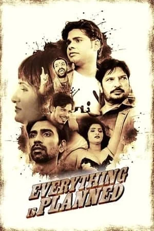 Download [18+] Everything is Planned – S01 (2020) UNRATED Hindi Hot WEB Series 480p | 720p HDRip –