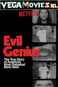 Download Evil Genius: The True Story of America’s Most Diabolical Bank Heist (2018) Season 1 {English with Subtitles} 720p [250MB] WEB-DL –